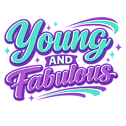 Young and Fabulous